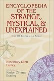 Guiley, Rosemary Ellen: Encyclopedia of the Strange, Mystical, & Unexplained Guiley, Rosemary Ellen: Encyclopedia of the Strange, Mystical, & Unexplained