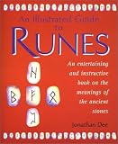 Dee, Jonathan: An Illustrated Guide to Runes Dee, Jonathan: An Illustrated Guide to Runes
