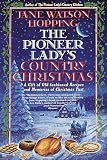 Pioneer Lady's Country Christmas (0517183498) by Hopping, Jane Watson Hopping, Jane Watson: Pioneer Lady's Country Christmas