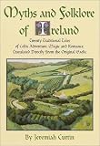 Curtin, Jeremiah: Myths and Folklore of Ireland Curtin, Jeremiah: Myths and Folklore of Ireland