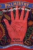Cheiro: Palmistry : Language of the Hand Palmistry Cheiro: Palmistry : Language of the Hand Palmistry