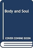 Roddick, Anita: Body and Soul : Profits with Principles, the Amazing Success Story of Anita Roddick and the Body Shop Roddick, Anita: Body and Soul : Profits with Principles, the Amazing Success Story of Anita Roddick and the Body Shop