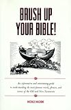 Macrone, Michael: Brush up Your Bible! Macrone, Michael: Brush up Your Bible!