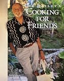Bailey, Lee: Lee Bailey's Cooking for Friends