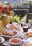 Bailey, Lee: The Way I Cook
