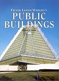 Grant, Neil: Frank Lloyd Wright's Public Buildings