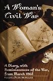 Gwin, Minrose: A Woman's Civil War: A Diary, With Reminiscences of the War, from March 1862