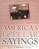 Titelman, Gregory: America's Popular Sayings: Over 1600 Expressions on Topics from Beauty to Money and Everything in Between