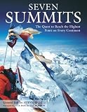 Bell, Steve: Seven Summits: The Quest to Reach the Highest Point on Every Continent