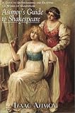 Asimov, Isaac: Asimov's Guide to Shakespeare Asimov, Isaac: Asimov's Guide to Shakespeare