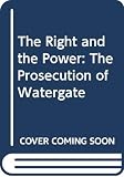 Jaworski, Leon: The Right and the Power: The Prosecution of Watergate