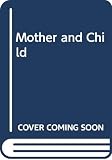 Pickles, Sheila: Mother and Child