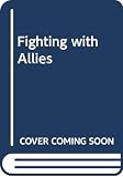 Renwick, Robin: Fighting with Allies