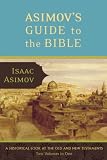 Asimov, Isaac: Asimov's Guide to the Bible Set : The Old and New Testaments