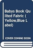 Outlet Book Company Staff: Babys Book Quilted Fabric Outlet Book Company Staff: Babys Book Quilted Fabric