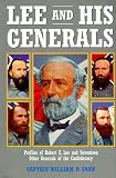 Snow, William P.: Lee and His Generals Snow, William P.: Lee and His Generals