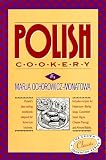 Ochorowicz-Monatowa, Marja: Polish Cookery