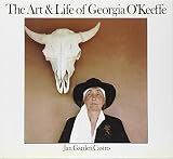Castro, Jan G.: The Art and Life of Georgia O'Keeffe
