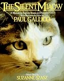 Gallico, Paul: The Silent Miaow : A Manual for Kittens, Strays and Homeless Cats