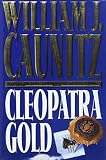 Caunitz, William J.: Cleopatra Gold Caunitz, William J.: Cleopatra Gold