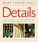 Greene, Joshua: Mary Emmerling's American Country Details Greene, Joshua: Mary Emmerling's American Country Details