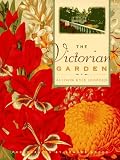 Leopold, Allison K.: The Victorian Garden : A Treasury of 19th-Century Garden Lore