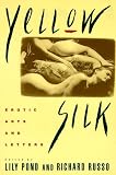 Pond, Lily: Yellow Silk : Erotic Arts and Letters Pond, Lily: Yellow Silk : Erotic Arts and Letters