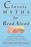 Russell, William F.: Classic Myths to Read Aloud Russell, William F.: Classic Myths to Read Aloud