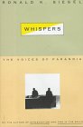 Siegel, Ronald K.: Whispers : The Voices of Paranoia