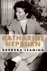 Leaming, Barbara: Katharine Hepburn Leaming, Barbara: Katharine Hepburn