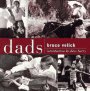 Velick, Bruce: Dads