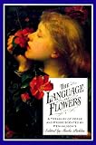 Pickles, Sheila: The Language of Flowers : A Treasury of Verse and Prose
