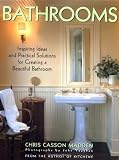 Madden, Chris C.: Bathrooms : Inspiring Ideas and Practical Solutions for Creating a Beautiful Bathroom Madden, Chris C.: Bathrooms : Inspiring Ideas and Practical Solutions for Creating a Beautiful Bathroom