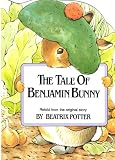 Potter, Beatrix: The Tale of Benjamin Bunny Potter, Beatrix: The Tale of Benjamin Bunny