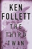 The Third Twin (0517702967) by Follett, Ken Follett, Ken: The Third Twin