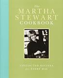 Stewart, Martha: The Martha Stewart Cookbook: Collected Recipes for Every Day Stewart, Martha: The Martha Stewart Cookbook: Collected Recipes for Every Day