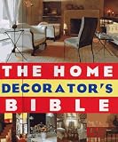 Octopus Limited Conran Staff: The Home Decorator's Bible Octopus Limited Conran Staff: The Home Decorator's Bible