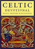 Matthews, Caitlin: The Celtic Devotional : Daily Prayers and Blessings Matthews, Caitlin: The Celtic Devotional : Daily Prayers and Blessings