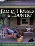 D'Arnoux, Alexandra: Family Houses in the Country D'Arnoux, Alexandra: Family Houses in the Country