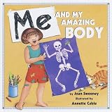 Sweeney, Joan: Me and My Amazing Body Sweeney, Joan: Me and My Amazing Body
