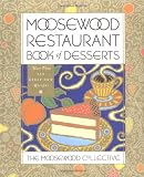 [???]: Moosewood Restaurant Book of Desserts: The Moosewood Collective