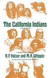 Heizer, Robert Fleming: The California Indians: A Source Book Heizer, Robert Fleming: The California Indians: A Source Book