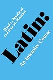 Fleischer, Robert: Latin: An Intensive Course Fleischer, Robert: Latin: An Intensive Course
