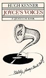 Kenner, Hugh: Joyce's Voices Kenner, Hugh: Joyce's Voices