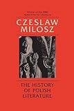 Milosz, Czeslaw: The History of Polish Literature