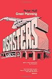 Hall, Peter Geoffrey: Great Planning Disasters