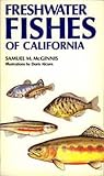 Field Guide to Freshwater Fishes of California (0520048911) by McGinnis, Samuel McGinnis, Samuel: Field Guide to Freshwater Fishes of California