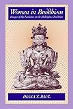 Paul, Diana: Women in Buddhism: Images of the Feminine in the Mahayana Tradition