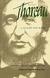 Richardson, Robert D.: Henry Thoreau: A Life of the Mind Richardson, Robert D.: Henry Thoreau: A Life of the Mind