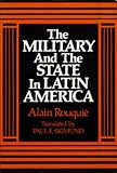 Sigmund, Paul E.: The Military and the State in Latin America